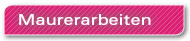 Maurerarbeiten, Henry Barz Bauunternehmen Startseite